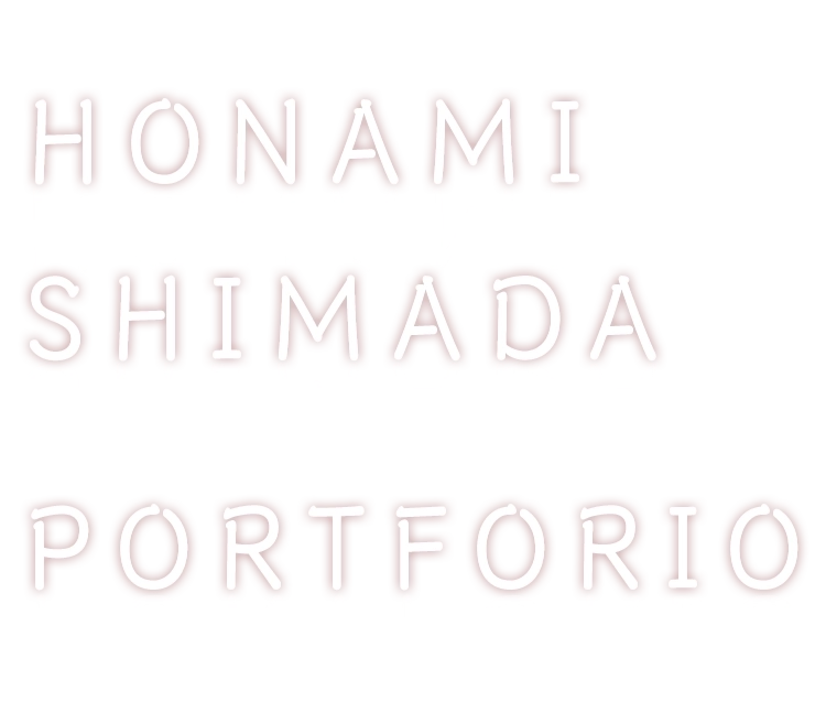 HONAMI SHIMADA PORTFORIO